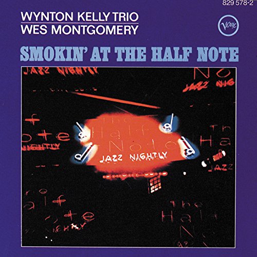 Wynton Kelly Trio, Wes Montgomery: Smokin' at the Half Note Japan Import w/ Artwork
