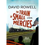 The Train Of Small Mercies Unabridged