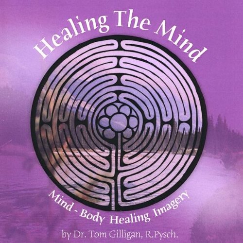 Healing The Mind: Mind-Body Healing Imagery w/ Artwork - NeverDieMedia