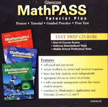 Glencoe MathPASS: Tutorial Plus Courses 1-3 Test Prep