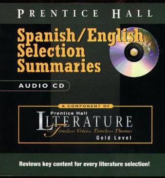 Prentice Hall Literature: Spanish/English Selection Summaries Gold Level